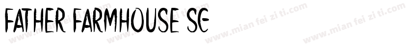 Father Farmhouse Sc字体转换